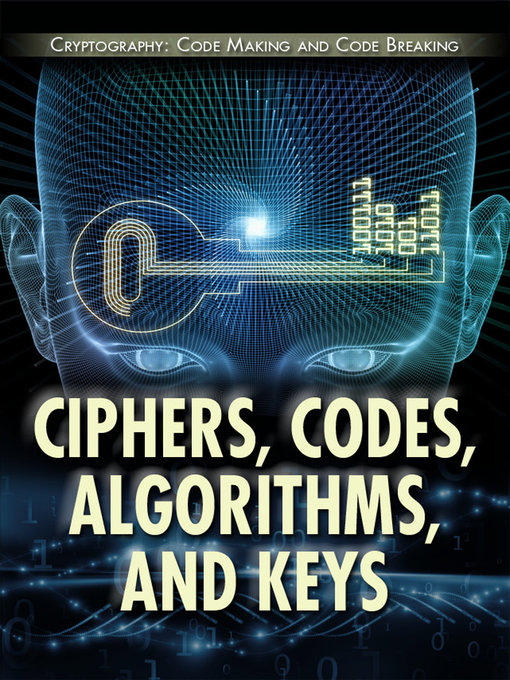Upplýsingar um Ciphers, Codes, Algorithms, and Keys eftir Laura La Bella - Biðlisti